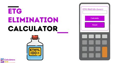 I'm easy to use and beautifully designed to do things better than your phone or handheld calculator ever did. . Etg elimination calculator